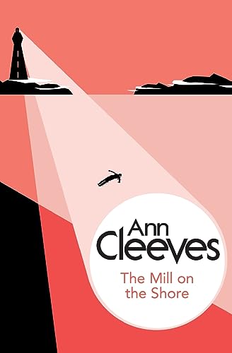 The Mill on the Shore (George and Molly Palmer-Jones, 7) von Macmillan Bello